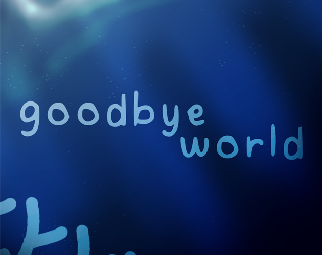 Games like goodbye world