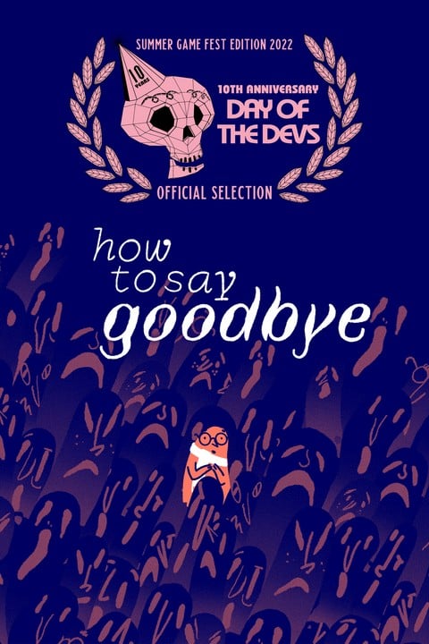 Games like How to Say Goodbye
