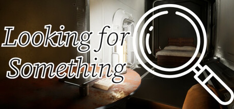 Looking for Something Image