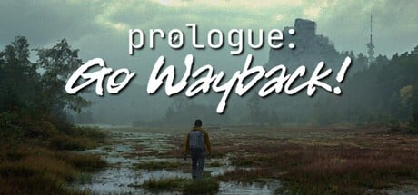 Games like Prologue: Go Wayback!