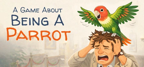 Games like A Game About Being A Parrot