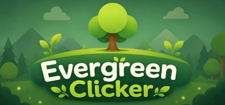 Games like Evergreen Clicker