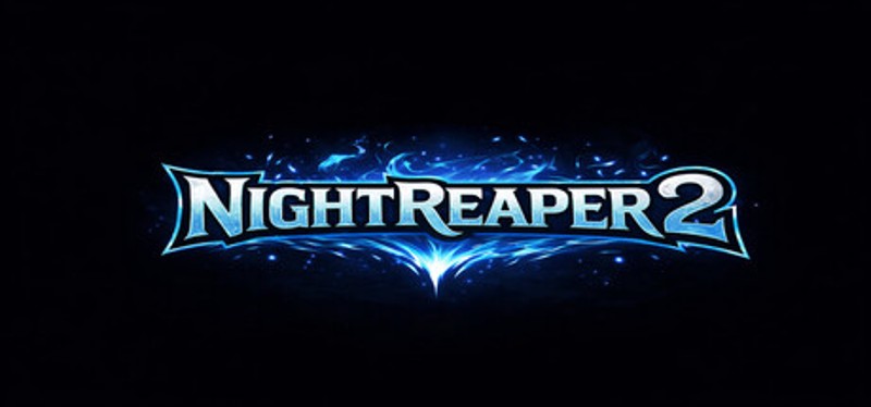 NightReaper2 Image
