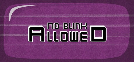 Games like No Blink Allowed