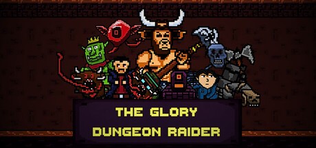 Games like The Glory Dungeon Raider