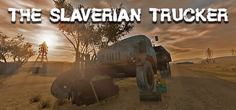 Games like The Slaverian Trucker