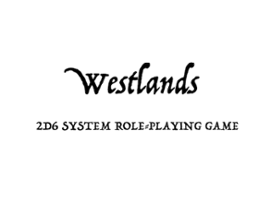 Westlands 2D6 System Role-Playing Game Image