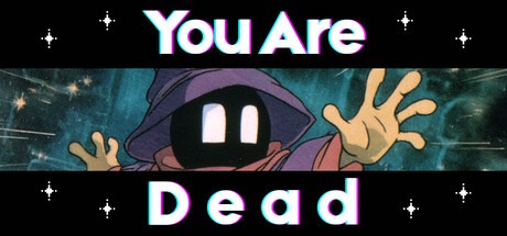 Games like You Are Dead