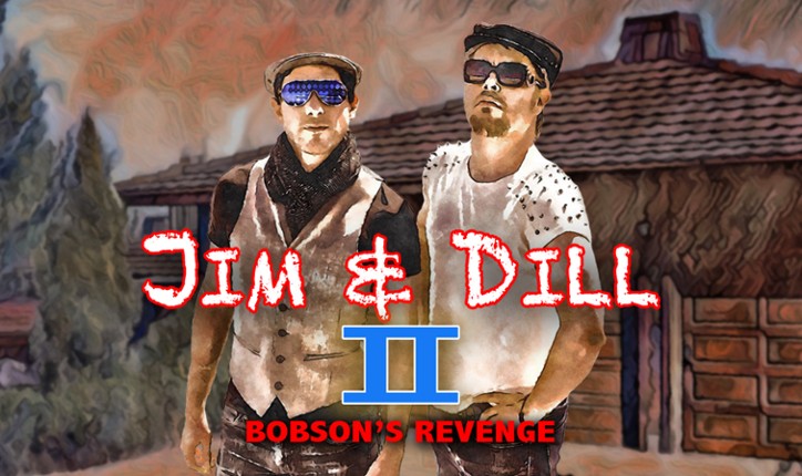 Jim & Dill 2 - Bobson’s Revenge (NES ROM) Image