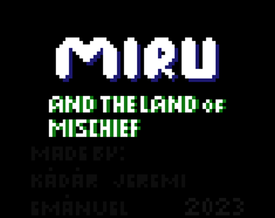 Miru And The Land Of Mischief Game Cover