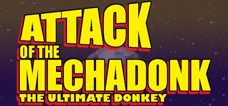 Games like Attack of the Mechadonk - The ultimate donkey