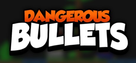 Games like Dangerous Bullets