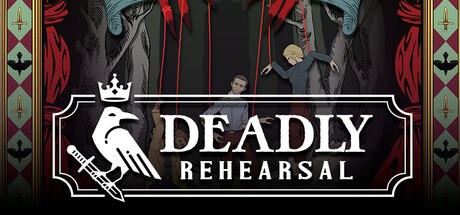 Games like Deadly Rehearsal