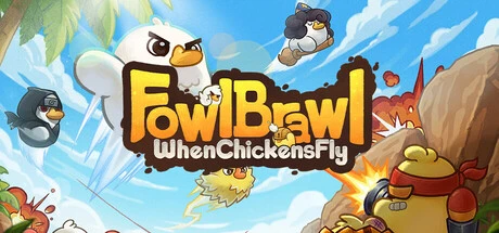 Games like Fowl Brawl: When Chickens Fly