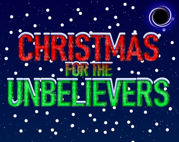 Games like Christmas for the Unbelievers
