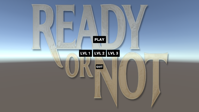 Ready or Not Image