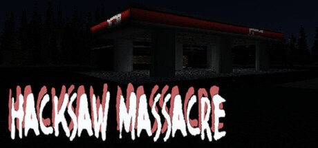Games like Hacksaw Massacre