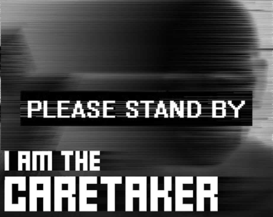 Games like I Am The Caretaker