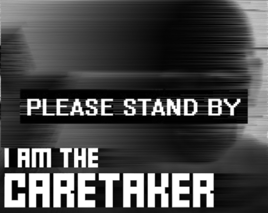 I Am The Caretaker Game Cover