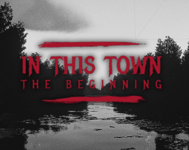 Games like In This Town: The Beginning