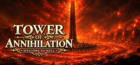 Games like Tower of Annihilation: Welcome to Hell