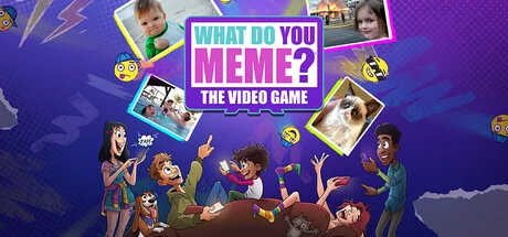 Games like What Do You Meme?® The Video Game