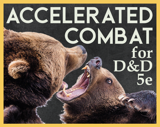 Accelerated Combat for D&D 5e Image