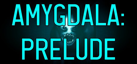 Games like AMYGDALA: Prelude