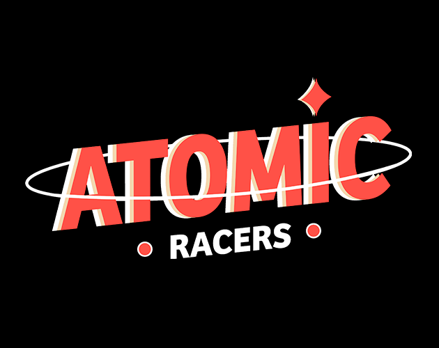 Games like Atomic Racers