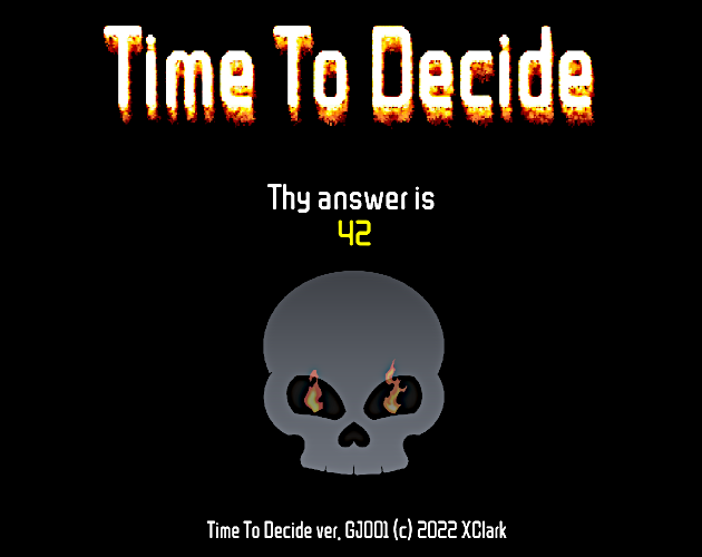 Games like Time To Decide - GD.tv GameJam 2022