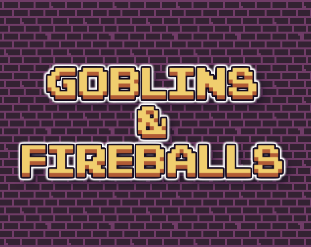 Games like Goblins & Fireballs