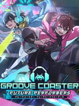Games like Groove Coaster: Future Performers