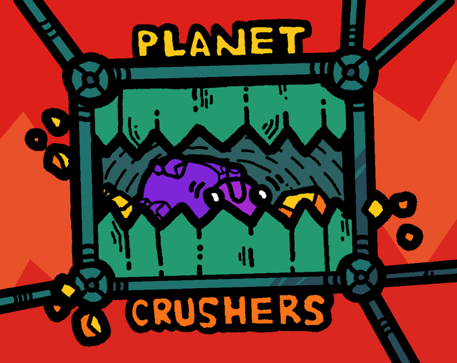 Games like Planet Crushers