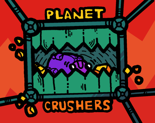 Planet Crushers Image