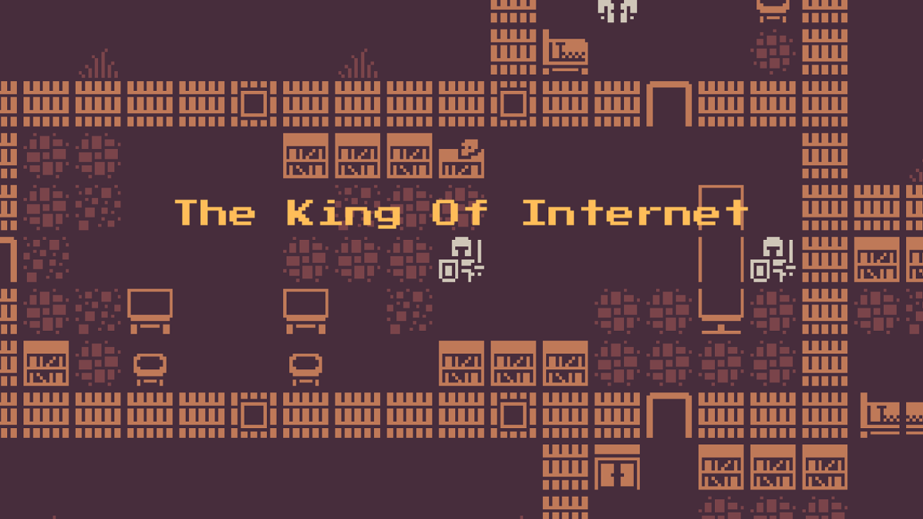 Games like The King Of Internet