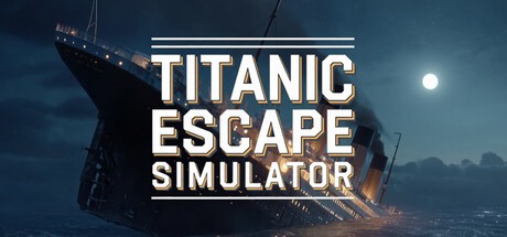 Games like Titanic Escape Simulator™