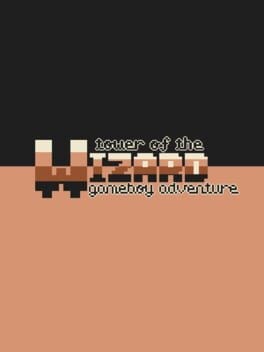 Games like Tower of The Wizard: Gameboy Adventure