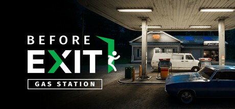 Games like Before Exit: Gas Station