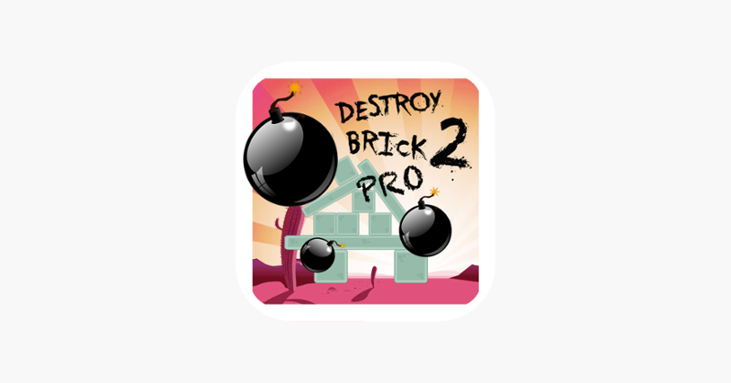 Destroy Brick Pro 2 – The bomb building planning game for fun Image