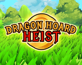 Dragon's Hoard Heist Image