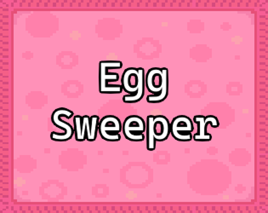 Egg Sweeper Image