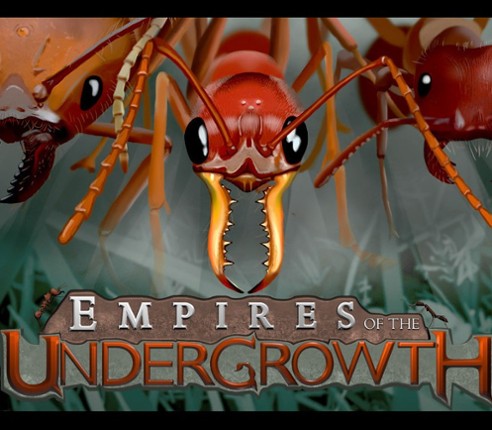 Empires of the Undergrowth Image