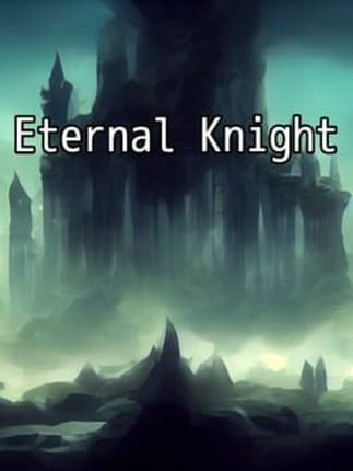 Eternal Knight Image