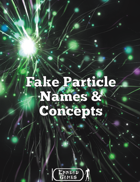 Games like Fake Particle Names & Concepts