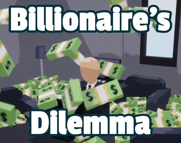 Games like Billionaire's Dilemma