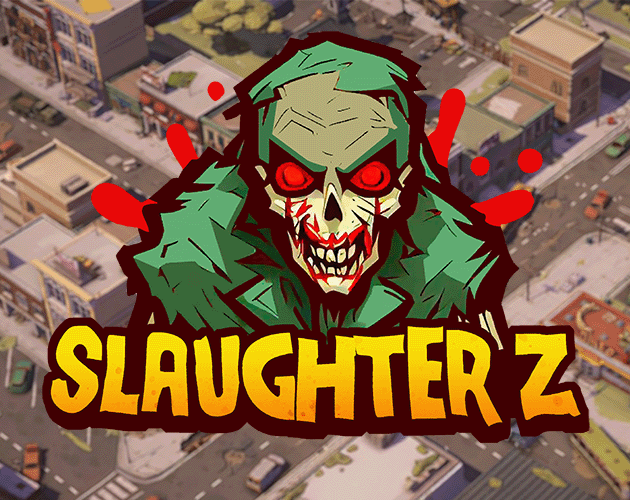 Games like SlaughterZ