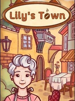 Games like Lily's Town
