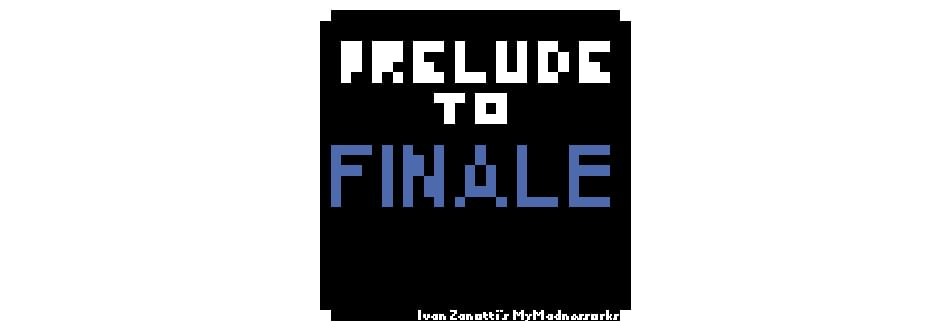 Games like Prelude to Finale