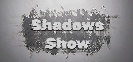 Games like Shadows Show