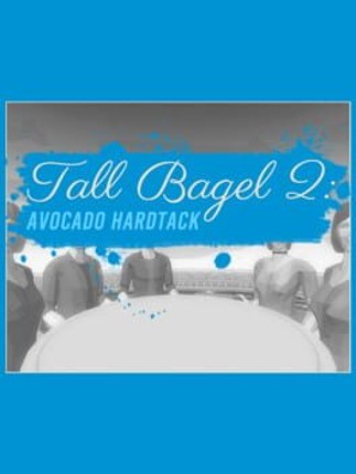 Tall Bagel 2: Avocado Hardtack Image